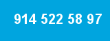 914 522 58 97